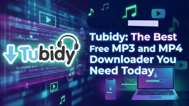 Tubidy: The Best Free MP3 and MP4 Downloader You Need Today